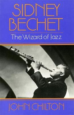 Sidney Bechet by John Chilton image