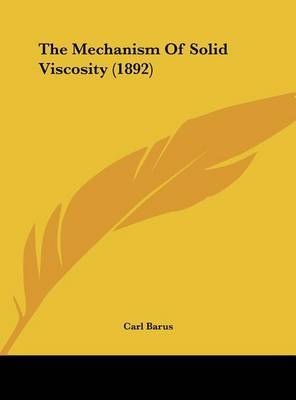 Mechanism of Solid Viscosity (1892) image