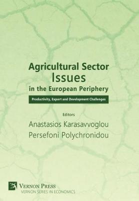 Agricultural Sector Issues in the European Periphery on Hardback