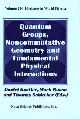 Quantum Groups, Noncommutative Geometry and Fundamental Physical Interactions image