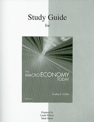 Study Guide for the Macro Economy Today by Bradley R Schiller image