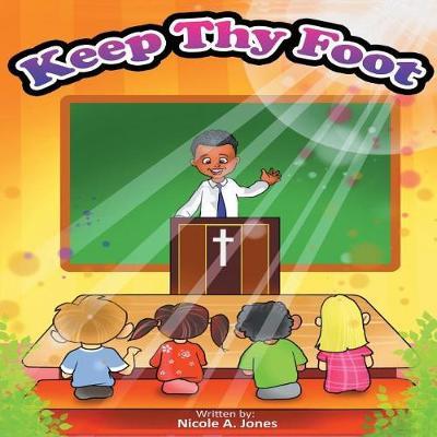 Keep Thy Foot by Nicole a Jones image