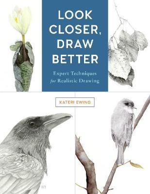 Look Closer, Draw Better by Kateri Ewing image