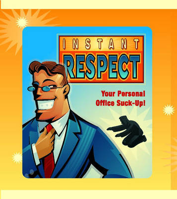 Instant Respect: Your Personal Office Suck-up by Emily Parks image