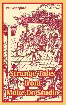 Strange Tales from Make-Do Studio by Pu Songling image
