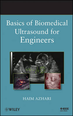 Basics of Biomedical Ultrasound for Engineers by Haim Azhari image