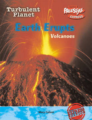 Freestyle Max Turbulent Planet Earth Erupts: Volcanoes Paperback image