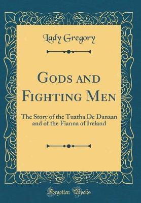 Gods and Fighting Men by Lady Gregory image
