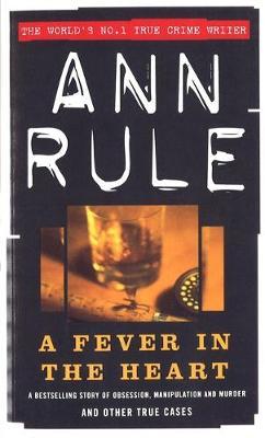 A Fever In The Heart by Ann Rule image