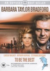 To Be The Best (Barbara Taylor Bradford) on DVD To Be The Best (Barbara Taylor Bradford) on DVD