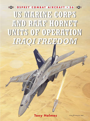 US Marine and RAAF Hornet Units of Operation Iraqi Freedom by Tony Holmes image