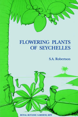 Flowering Plants of Seychelles by S.A. Robertson image