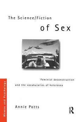 The Science/Fiction of Sex by Annie Potts image