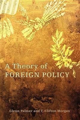 A Theory of Foreign Policy by Glenn Palmer image