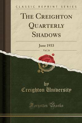 The Creighton Quarterly Shadows, Vol. 24 image