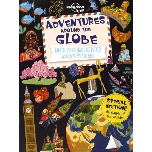 Adventures Around the Globe: Packed Full of Maps, Activities and Over 250 Stickers by Lonely Planet image