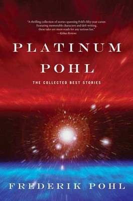 Platinum Pohl by Frederik Pohl