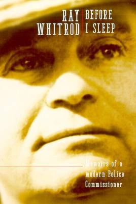 Before I Sleep: Memoirs of a Modern Police Commissioner by Ray Whitrod image