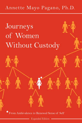 Journeys of Women Without Custody by Annette, Mayo Pagano image