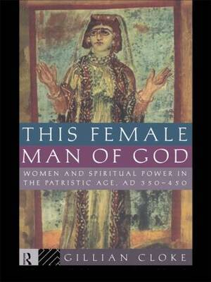 This Female Man of God by Gillian Cloke image