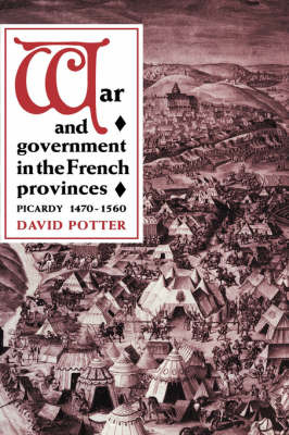War and Government in the French Provinces by David Potter image