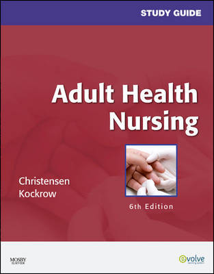 Study Guide for Adult Health Nursing by Barbara Lauritsen Christensen image