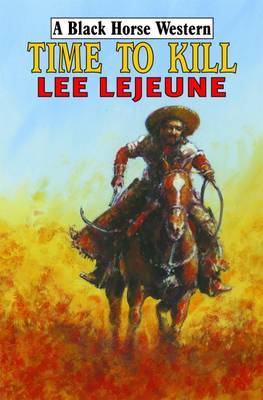 Time to Kill on Hardback by Lee Lejeune