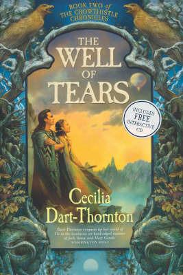 The Well of Tears: Book Two of the Crowthistle Chronicles by Cecilia Dart-Thornton image