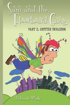 Sam and the Floorboard Gang by Deborah Wink image