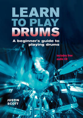 Learn to Play Drums by Justin Scott image