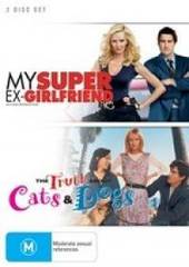 My Super Ex-Girlfriend / The Truth About Cats & Dogs (2 Disc Set) on DVD My Super Ex-Girlfriend / The Truth About Cats & Dogs (2 Disc Set) on DVD