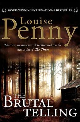 The Brutal Telling on Paperback by Louise Penny