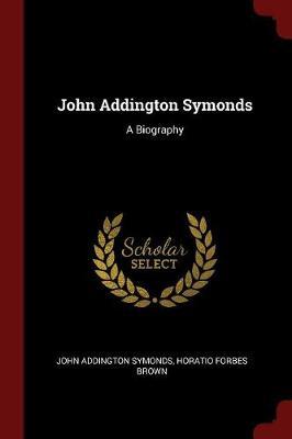 John Addington Symonds by John Addington Symonds image