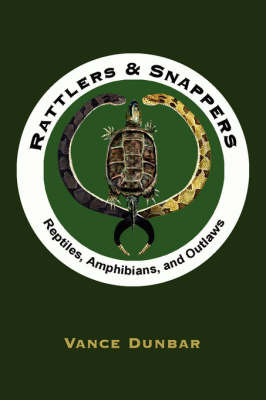 Rattlers and Snappers by Vance Dunbar image