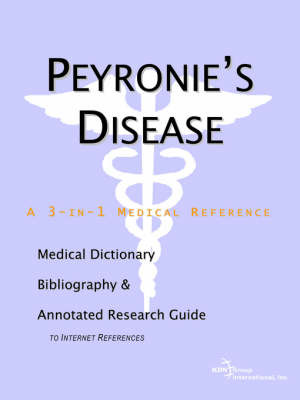 Peyronie's Disease - A Medical Dictionary, Bibliography, and Annotated Research Guide to Internet References on Paperback by ICON Health Publications