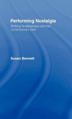 Performing Nostalgia by Susan Bennett image