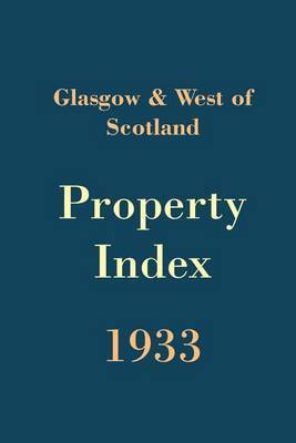 Glasgow and West of Scotland Property Index 1933 image