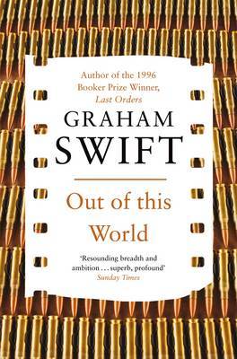 Out of This World by Graham Swift image