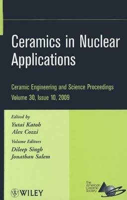 Ceramics in Nuclear Applications, Volume 30, Issue 10 on Hardback