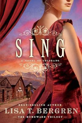 Sing by Lisa T Bergren image