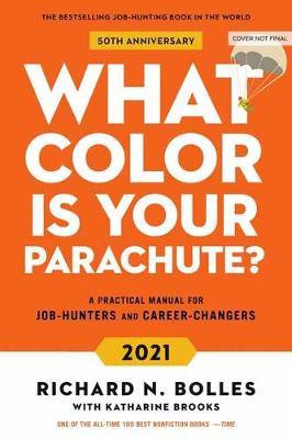 What Colour Is Your Parachute? 2021 by Richard N Bolles image