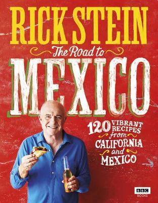 Rick Stein: The Road to Mexico by Rick Stein image