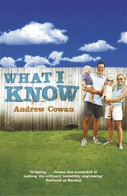 What I Know by Andrew Cowan image