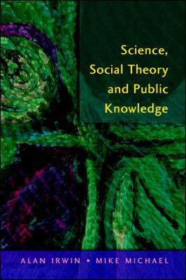 Science, Social Theory & Public Knowledge by Alan Irwin image