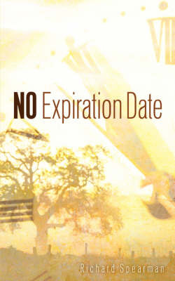 No Expiration Date on Paperback by Richard Spearman