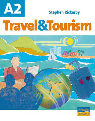A2 Travel and Tourism: Textbook by Stephen Rickerby image