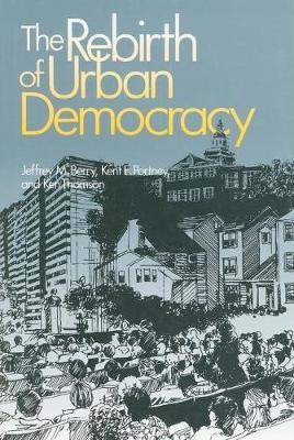 The Rebirth of Urban Democracy by Jeffrey M Berry image