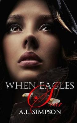 When Eagles Soar by A L Simpson image