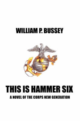 This Is Hammer Six on Paperback by WILLIAM P BUSSEY