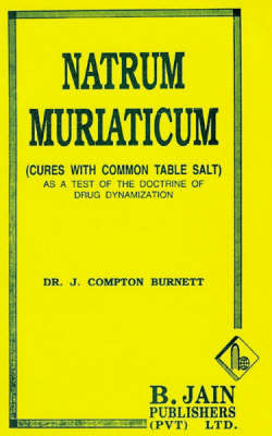 Natrium Muriaticum by J.C-. Burnett